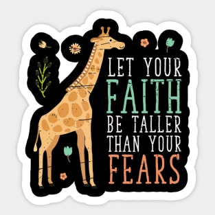 Let Your Faith Be Taller Than Your Fears Giraffe Sticker